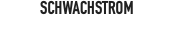 SCHWACHSTROM