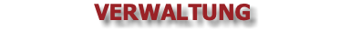VERWALTUNG