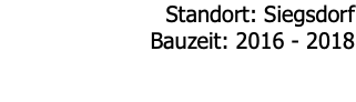 Standort: Siegsdorf Bauzeit: 2016 - 2018 