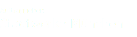 Auftraggeber: Stadtwerke München